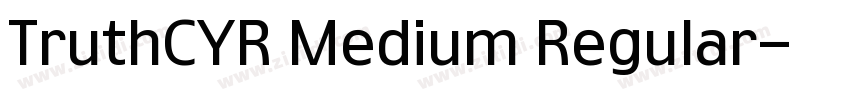 TruthCYR Medium Regular字体转换